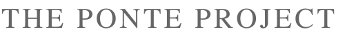 The Ponte Project